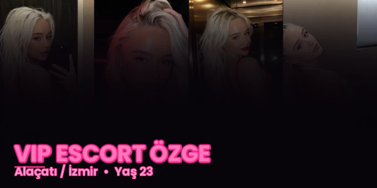 VIP ESCORT ÖZGE
